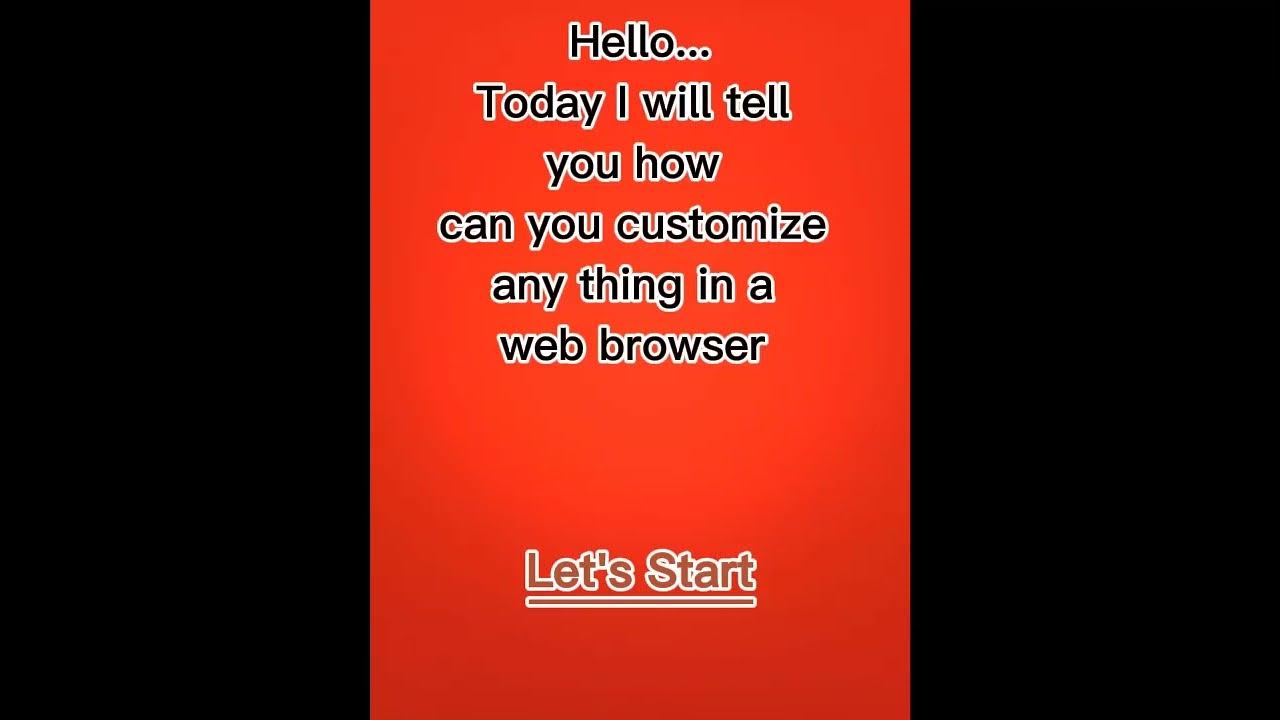 How to customize web browser content how to change web browser