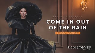 Come In Out of the Rain - REGINE VELASQUEZ (Studio Version - Concept) | REDISCOVER