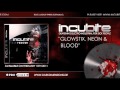 INCUBiTE - Glowstix, Neon & Blood (HQ Preview)