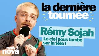 Le Ciel Nous Tombe Sur La Tête - La Chronique De Rémy Sojah Dans La Dernière Tournée