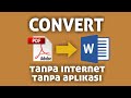 Cara Mengubah File PDF Ke Microsoft Word || Tanpa Aplikasi &amp; Jaringan Internet