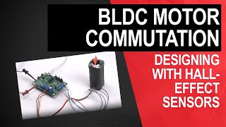 Designing with Halleffect sensors: BLDC motor commutation