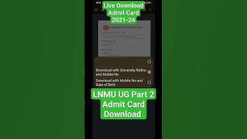Lnmu UG part 2 Exam Admit Card Download 2021-24 Live | How to Download BA part 2 Admit Card 2023