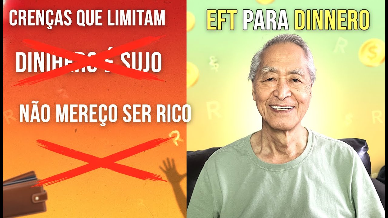 Como quebrar crenças limitantes sobre dinheiro com EFT (passo a passo ...