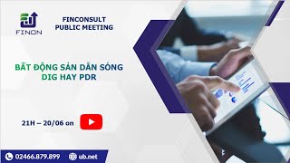 Chiến lược giao dịch 20/06: Bất động sản dẫn sóng, DIG hay PDR