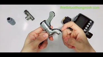 Hướng dẫn lắp đặt cài đặt sử dụng bộ van đồng hồ hẹn giờ tưới cây tự động dùng pin Malee ML-1208B