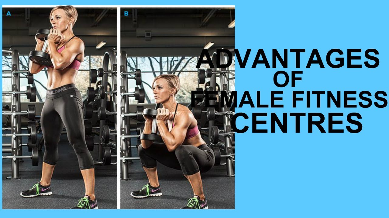 3 biggest benefits of women's gyms in America Advantages of female
