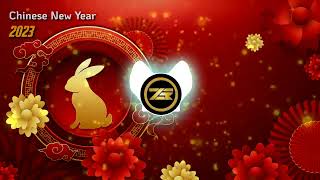 Happy Chinese New Year 2023 from Z.T Music (Gong Xi Gong Xi Remix)