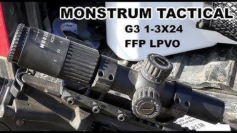 Monstrum Tactical G3 1-3X24 FFP LPVO - Budget Scope