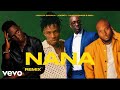 Joshua Baraka - NANA Feat. Joeboy , King Promise &amp; Bien (Remix) [Official Video Edit]
