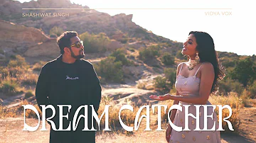 Vidya Vox ft. Shashwat Singh - "Dream Catcher | Tu Paas Aana" - Hindi Mashup Song