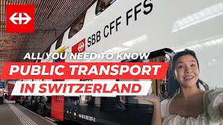 How to get around in Switzerland by PUBLIC TRANSPORT (Train, Tram & Bus)