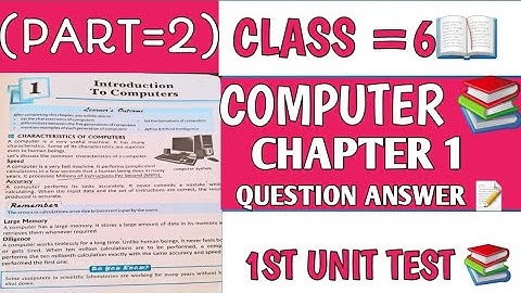 (PART=2)  COMPUTER OF CLASS 6 CHAPTER 1 SHORT QUESTION AND LONG QUESTION  SOLVE 1st unit test 📚
