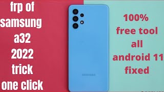 Samsung A32 Frp Bypass ONE CLICK 1MIN | FREE TOOL 1000% FIXED Google Account Unlock Android 12/11 |