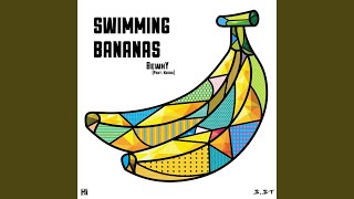 Download Lagu Swimming Bananas (feat. Keebo) Download Lagu Swimming Bananas (feat. Keebo)