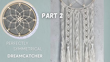 DIY Macrame Wall Hanging Dream Catcher – Part 2: Creative Bottom Pattern Ideas