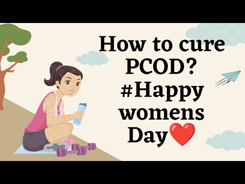 How to Cure PCOD?/पिसाओडी को कैसे ठीक करें?  #Happywomensday#womenstalk