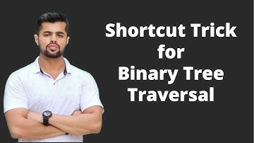 Shortcut Trick for Binary Tree Traversal | Simplest Traversal Method | Inorder Preorder Postorder