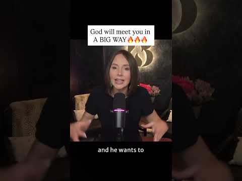 God Will Meet You In A Big Way