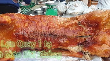 Lợn Quay Mắc Mật Hơn 100 KG Khách Vây Kín Chặt Liền Tay 30 Phút Là Hết I Núi ĐỒi Lục Ngạn