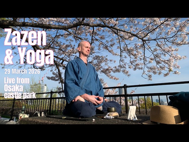 e House　ヨガビデオ 29 March 2026: Yoga & Zazen Live from Osaka Castle Park - YouTube