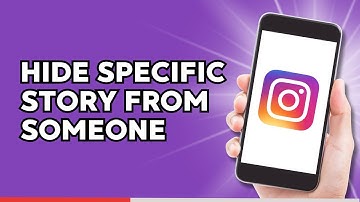 How to Hide Specific Story from Someone on Instagram