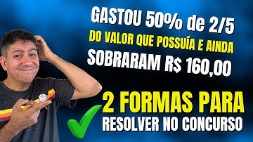 2 FORMAS DE RESOLVER PROBLEMAS COM FRAÇÕES NO CONCURSO | Prof Robson Liers | Mathematicamente