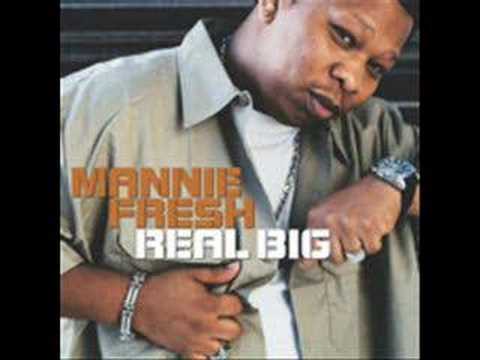 Mannie Fresh Real Big
