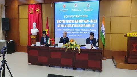 Việt Nam và Ấn Độ đặt mục tiêu kim ngạch thương mại hai chiều 15 tỷ USD trong năm 2020