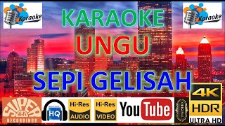 KARAOKE UNGU - 'Sepi Gelisah' M/V Lyrics UHD 4K Original ter_jernih