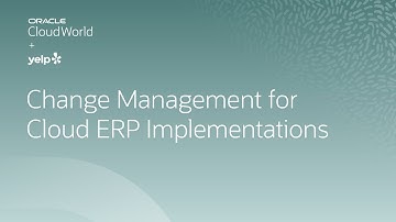 How to manage employee change when moving to Oracle Cloud ERP | CloudWorld 2022