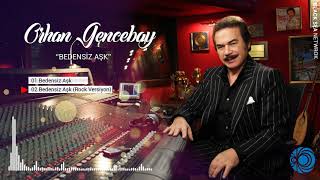 Bedensiz Aşk Rock Versiyon | Orhan Gencebay