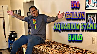 BUILDING AN AQUARIUM STAND FOR MY 240 GALLON!!  [ THIS IS MY FIRST TIME! ]