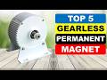 Top 5 Best Gearless Permanent Magnet In 2026 | Best Permanent Magnet Generator 2026