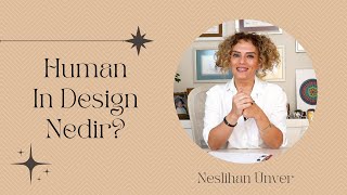 Human In Design Nedir? Nasıl Human In Design Koçu Oluruz? Neslihan Ünver