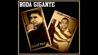 Video thumbnail of "Gesiel Reiz (Cuiabá)_ Jefferson Cano - Roda Gigante"