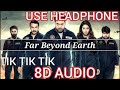 Far Beyond Earth 8D SONG Movie Tik Tik Tik mp3