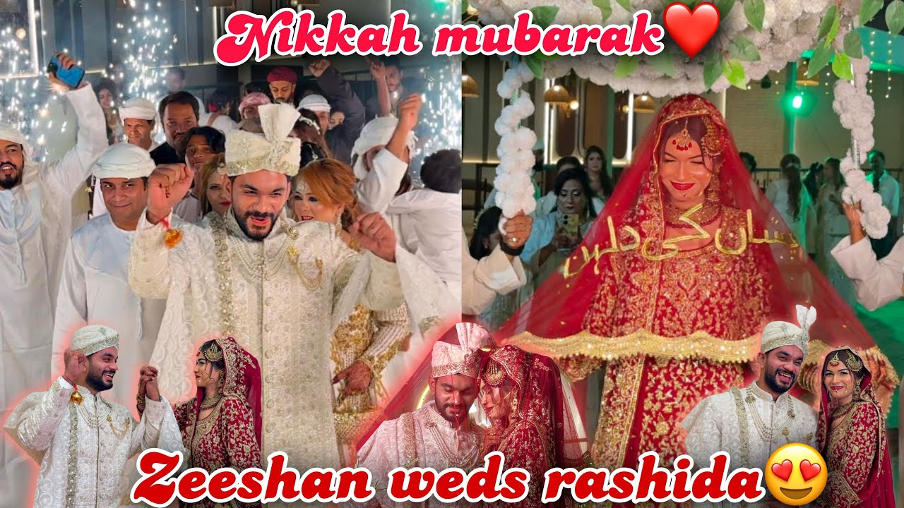 Zeeshan Weds Rashida 😍| Nikah Mubarak | Doodh Pilane Ki Rasam | Fokats | Abresh & Zeeshan