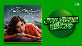 Buhe Bariyan - Jhankar Beats Kanika Kapoor Hero & King Of Jhankar Studio New Punjabi Song 2023