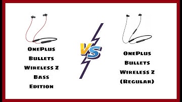 OnePlus Bullets Wireless Z Series | Bass Edition VS Regular | Quick Switch Support | Which is Best?