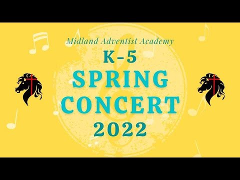 Midland Adventist Academy K-5 Spring Concert