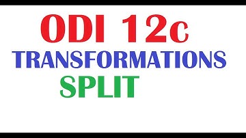 ODI 12c Tutorial 19 Split Transformation