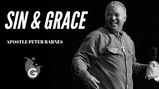 Sin and Grace by Apostle Peter Barnes