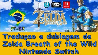 Nova Atualização Tradução(100%) Zelda Breath Of The Wild Pt-Br