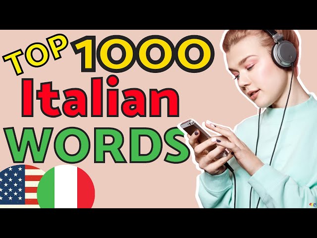 Top 1000 ITALIAN WORDS You Need to Know 😇 Learn Italian and Speak Italian Like a Native 👍 Italian class=