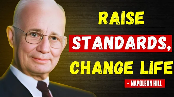 Raise Your Standards, Transform Your Life | Napoleon Hill Motivational Speech