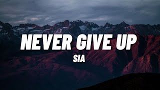 SIA - Never Give Up (Lyrics) Resimi