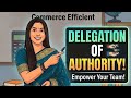 Delegation of Authority in One Shot 🔥 | Class 12 BST Board Exam Preparation #12th #commerce #bst