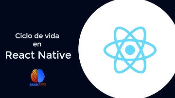 React Native ⚡ Fundamentos: Ciclo de vida de un Componente