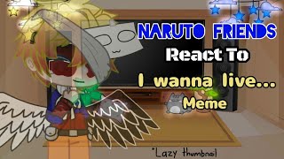 Naruto friends react to 